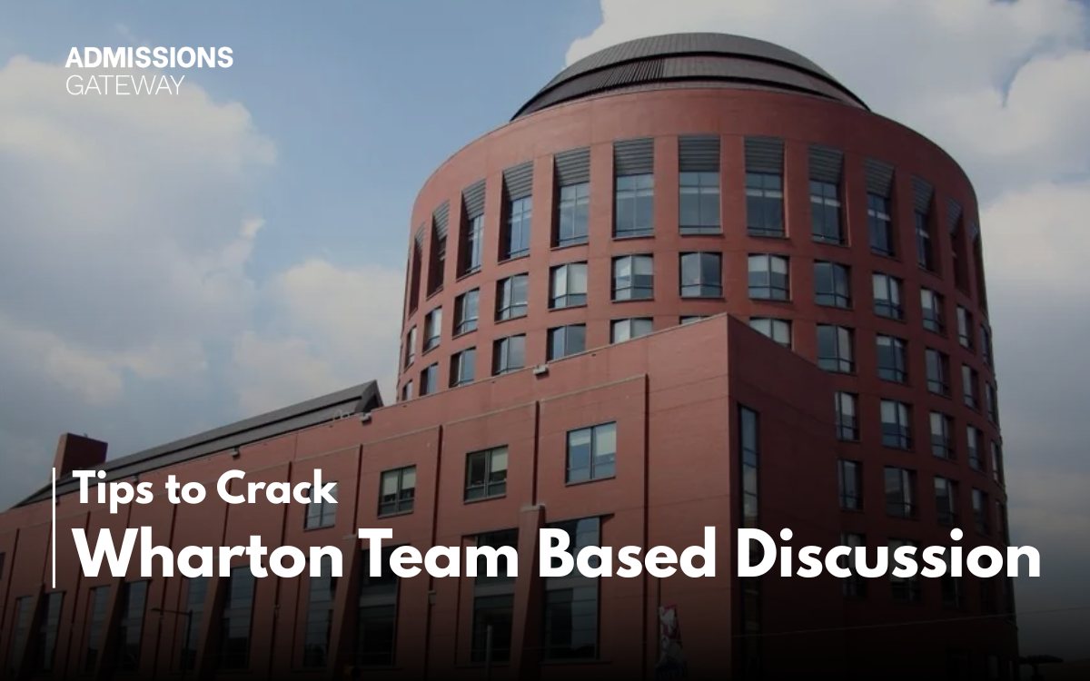 How to prepare for the Wharton Team-Based Discussion: 2026-2027 guide