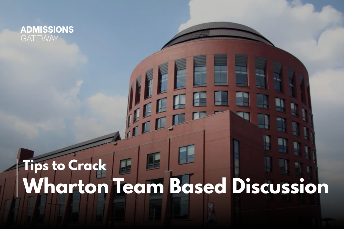 How to Prepare for the Wharton Team-Based Discussion: 2026-2027 Guide (2027 Intake)